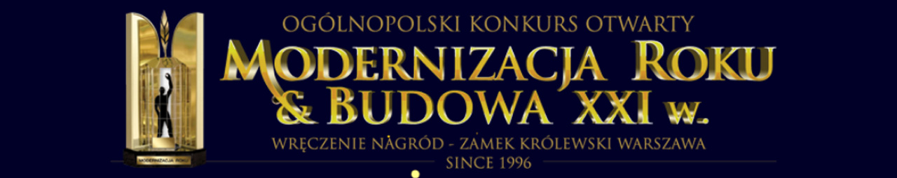 30 Ogólnopolski Konkurs Modernizacja Roku Budowa XXI wieku