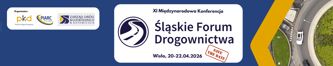 XI Międzynarodową Konferencję Śląskie Forum Drogownictwa